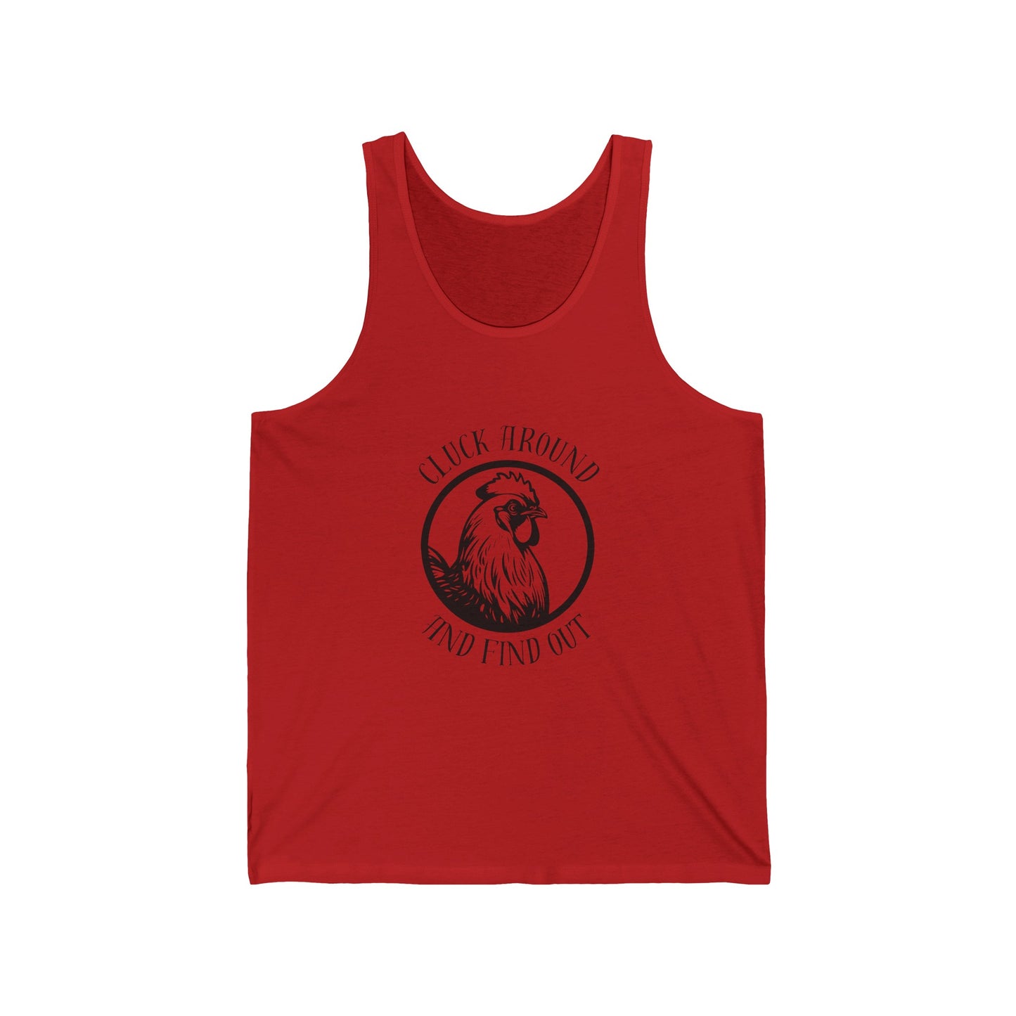 Cluck Around and Find Out - Unisex Jersey Tank