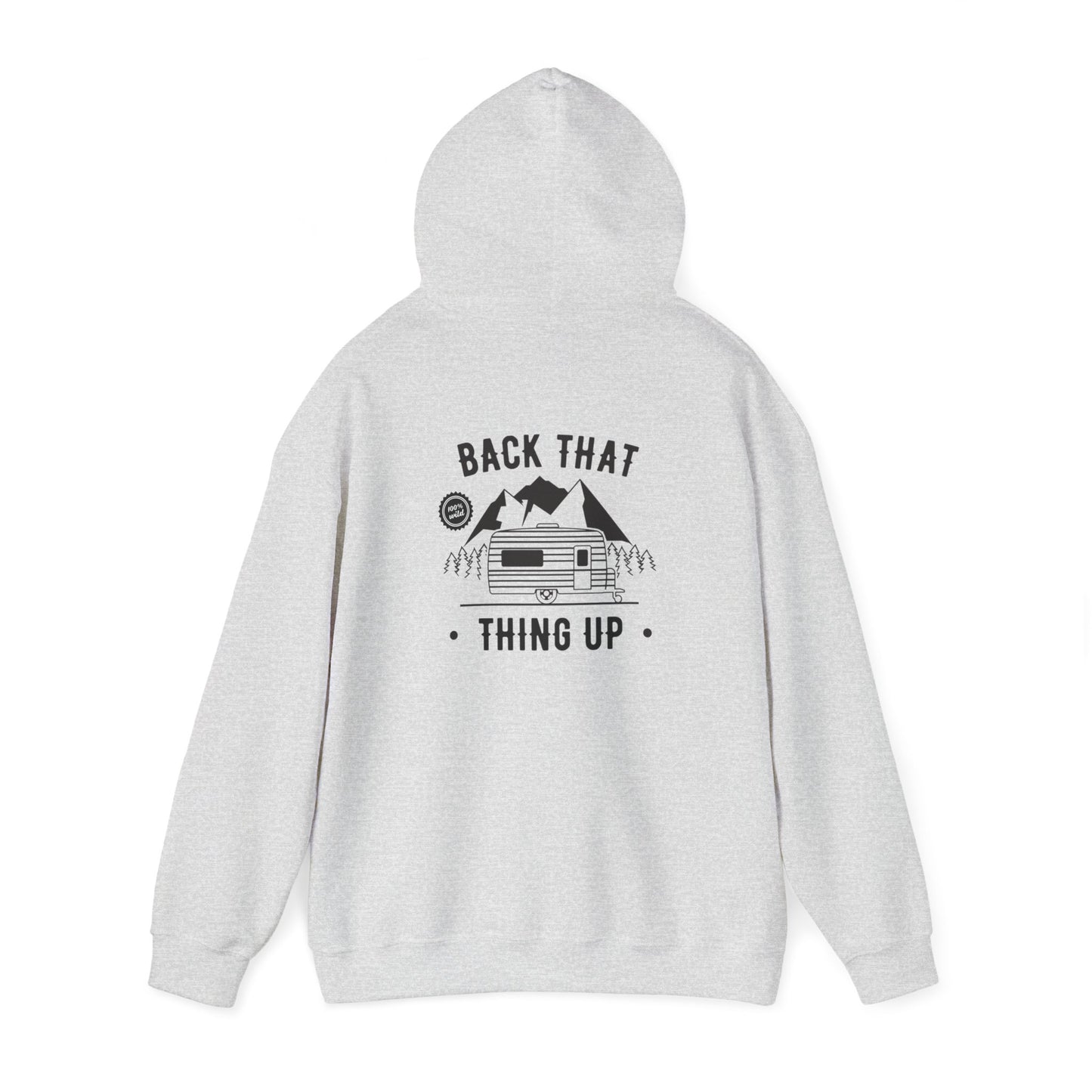 Back That Thing Up Camper - Unisex Heavy Blend™ Hooded Sweatshirt