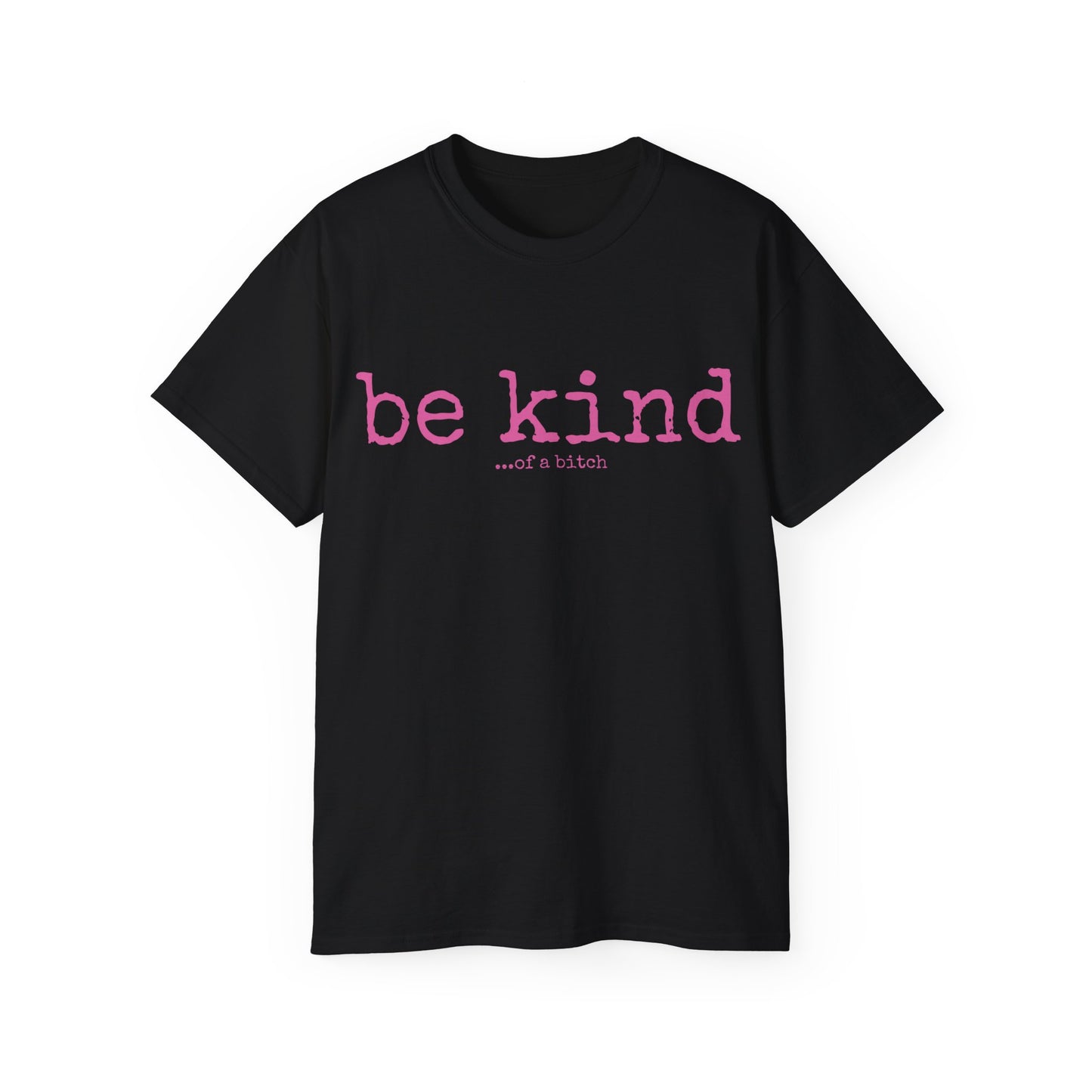 Be Kind - Unisex Ultra Cotton Tee