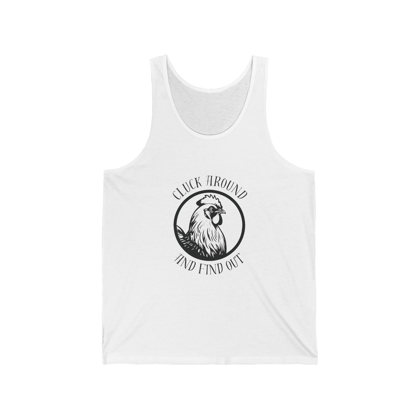 Cluck Around and Find Out - Unisex Jersey Tank