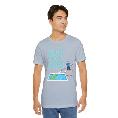 Dad's Pool Shirt - Jersey T-Shirt