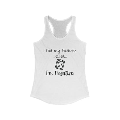 Patience Tested - Women's Ideal Racerback Tank