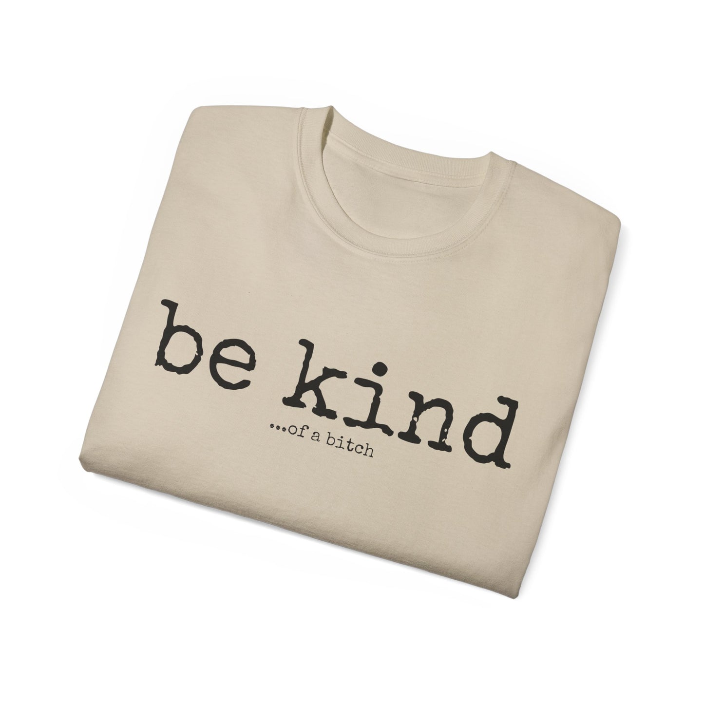 Be Kind - Unisex Ultra Cotton Tee