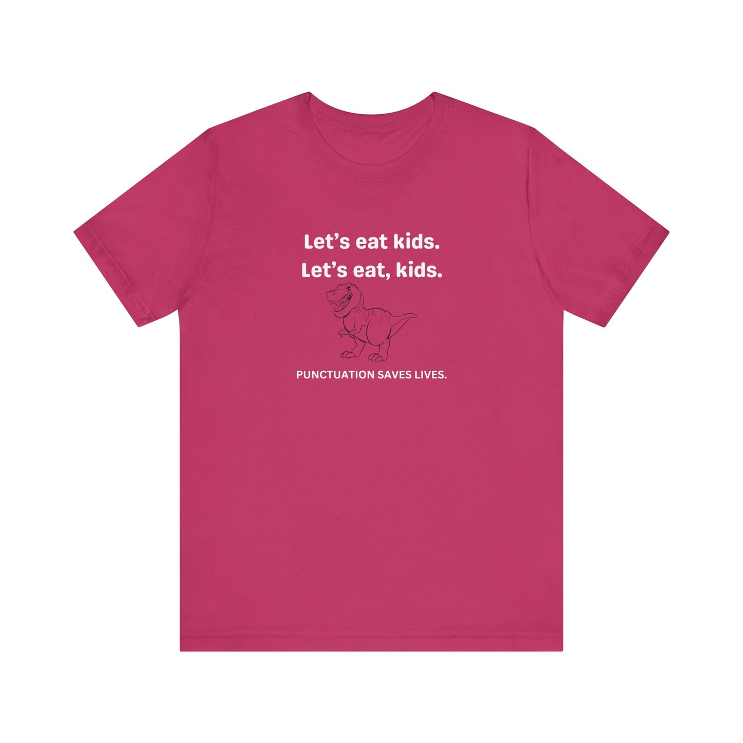 Punctuation Saves Lives - Unisex Jersey Short Sleeve Tee