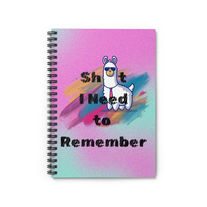 Shit I Need to Remember - Spiral Notebook - Ruled Line