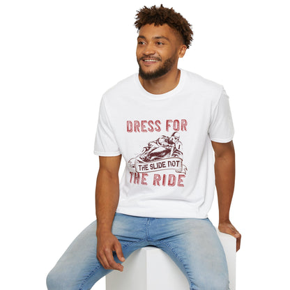 Dress for the Slide not the Rid - Men's Softstyle T-Shirt
