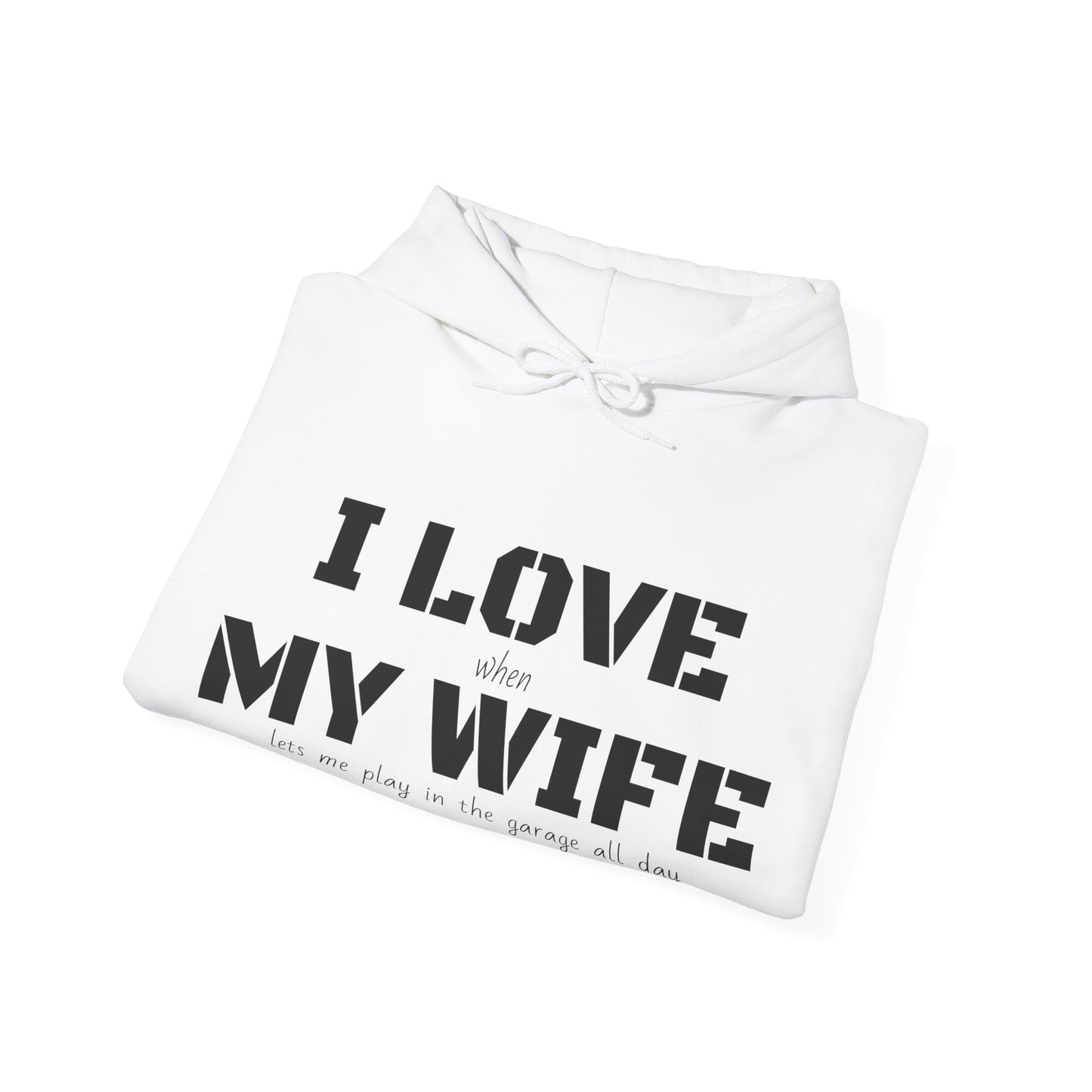 I Love My Wife - Men's Hooded Sweatshirt