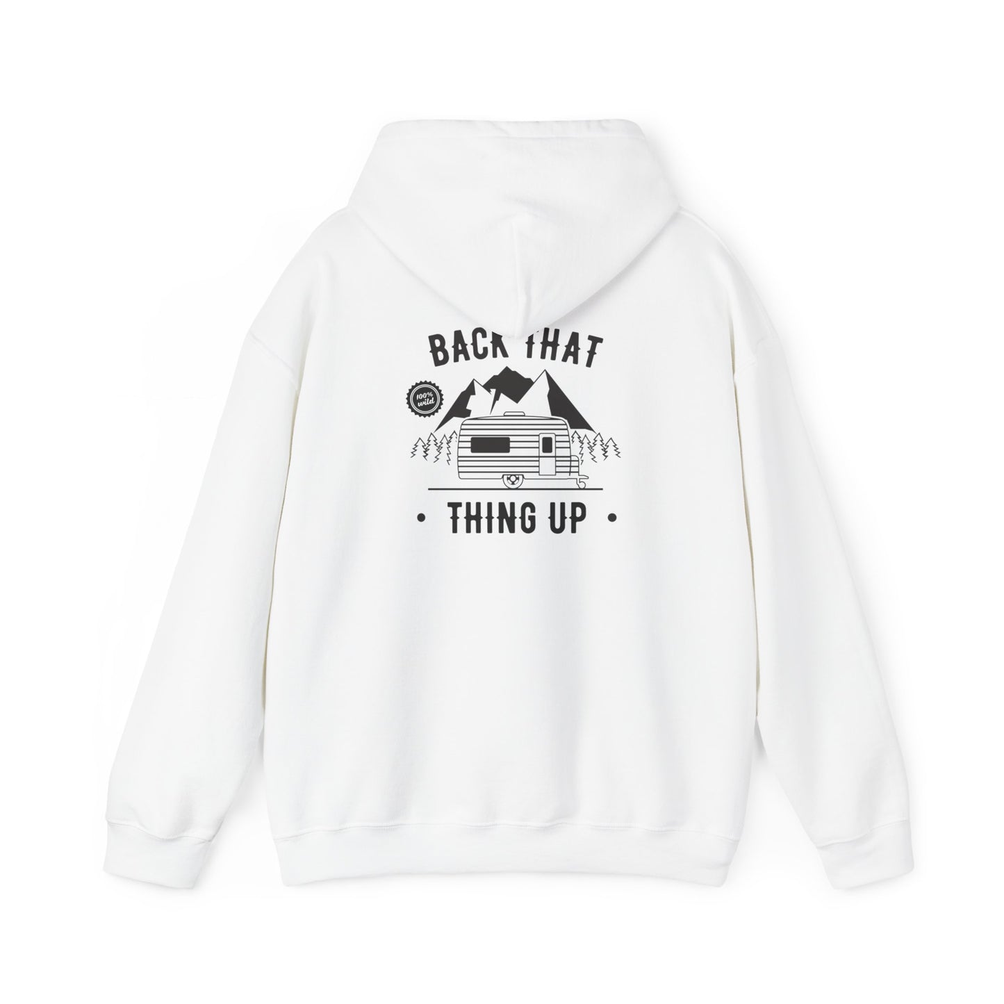 Back That Thing Up Camper - Unisex Heavy Blend™ Hooded Sweatshirt