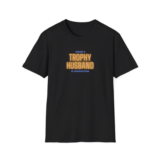 Trophy Husband - Men's Softstyle T-Shirt