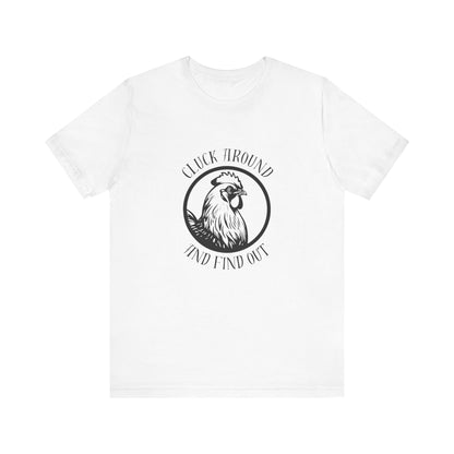 Cluck Around and Find Out - Unisex Jersey Short Sleeve Tee