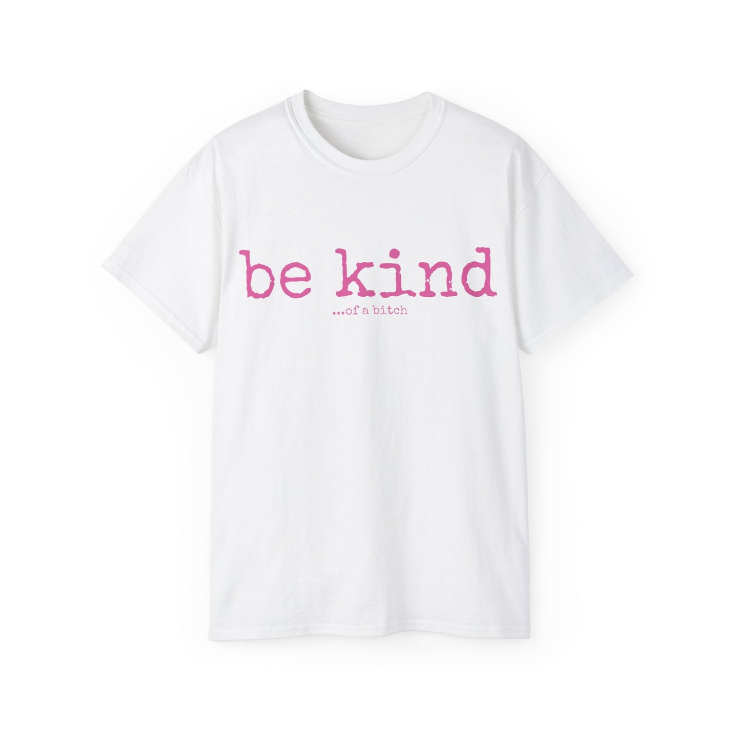 Be Kind - Unisex Ultra Cotton Tee