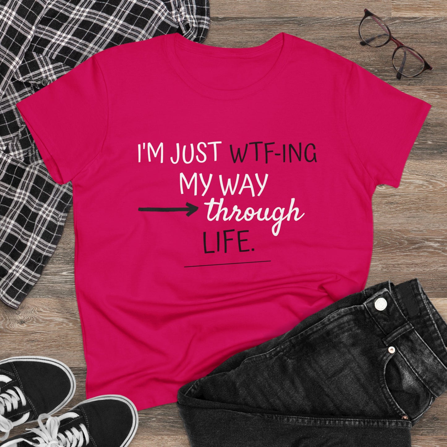 WTF-ing My Way Through Life Women's Midweight Cotton Tee