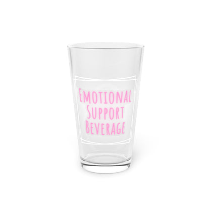 Emotional Support Glass, - Pint, 16oz, Pink