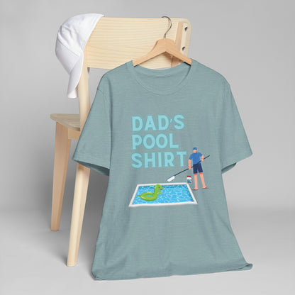 Dad's Pool Shirt - Jersey T-Shirt