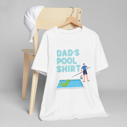 Dad's Pool Shirt - Jersey T-Shirt