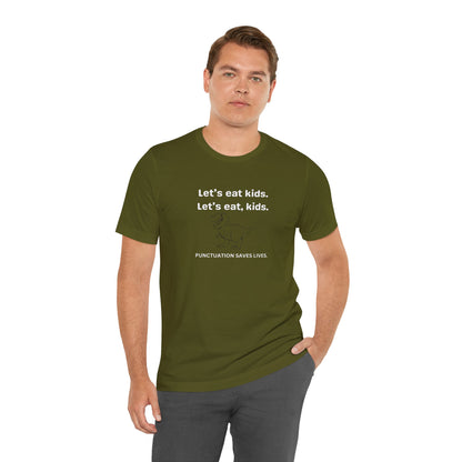 Punctuation Saves Lives - Unisex Jersey Short Sleeve Tee