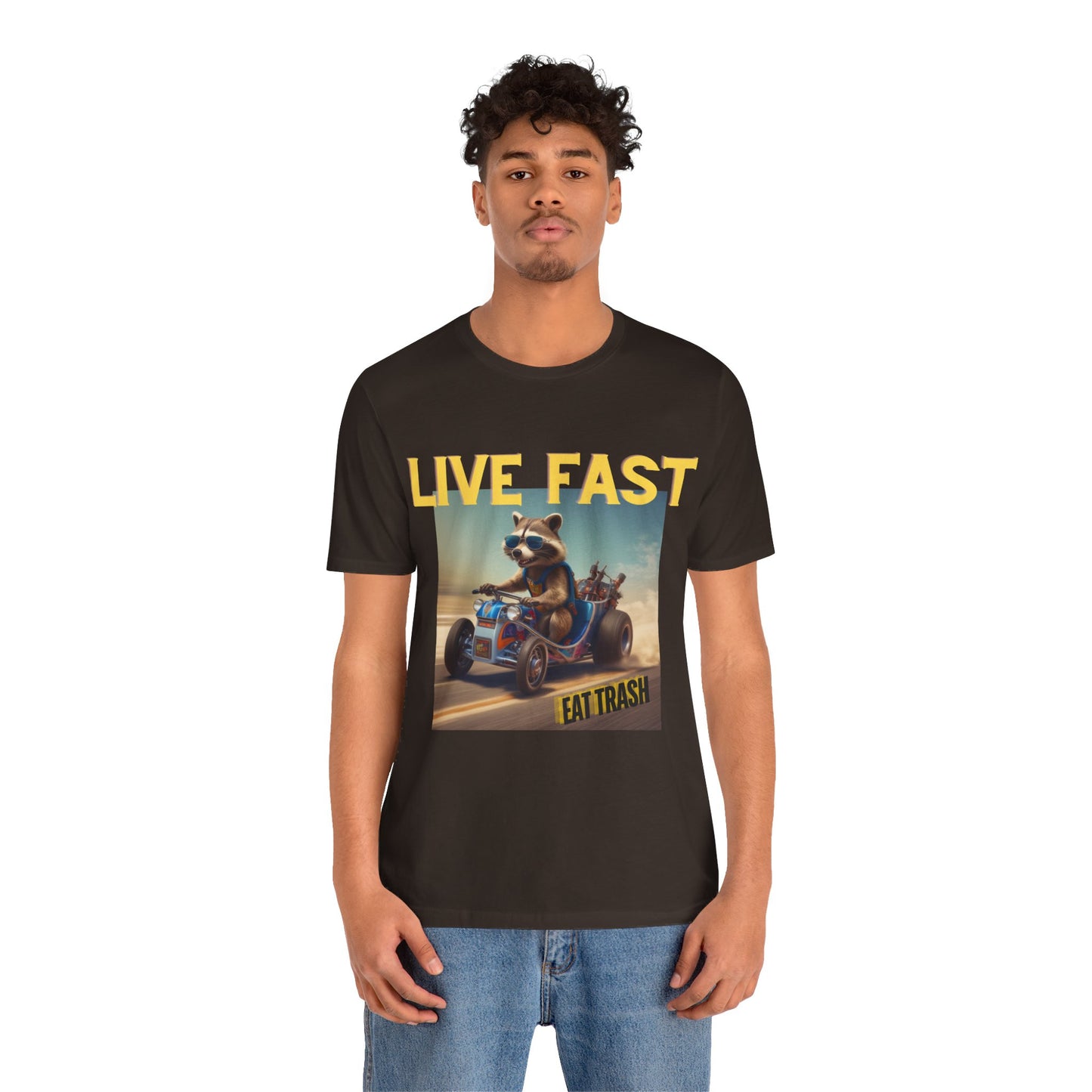 Live Fast, Eat Trash - Unisex Jersey Short Sleeve Tee