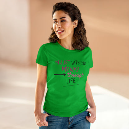 WTF-ing My Way Through Life Women's Midweight Cotton Tee