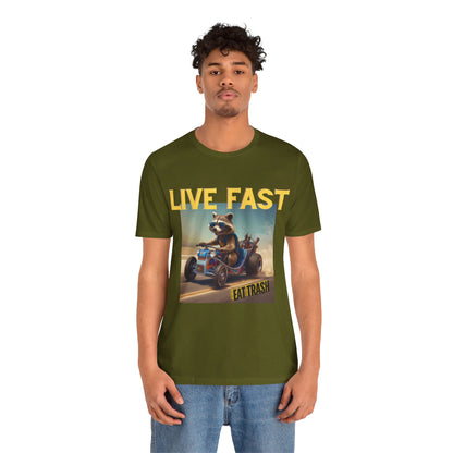 Live Fast, Eat Trash - Unisex Jersey Short Sleeve Tee