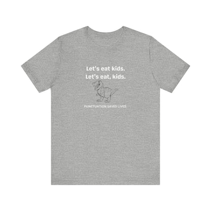 Punctuation Saves Lives - Unisex Jersey Short Sleeve Tee