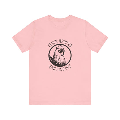 Cluck Around and Find Out - Unisex Jersey Short Sleeve Tee