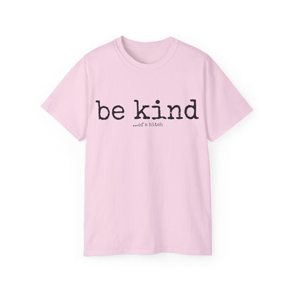 Be Kind - Unisex Ultra Cotton Tee